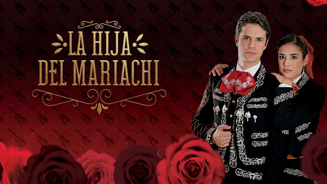 La Hija Del Mariachi - Capitulo 11 Completo