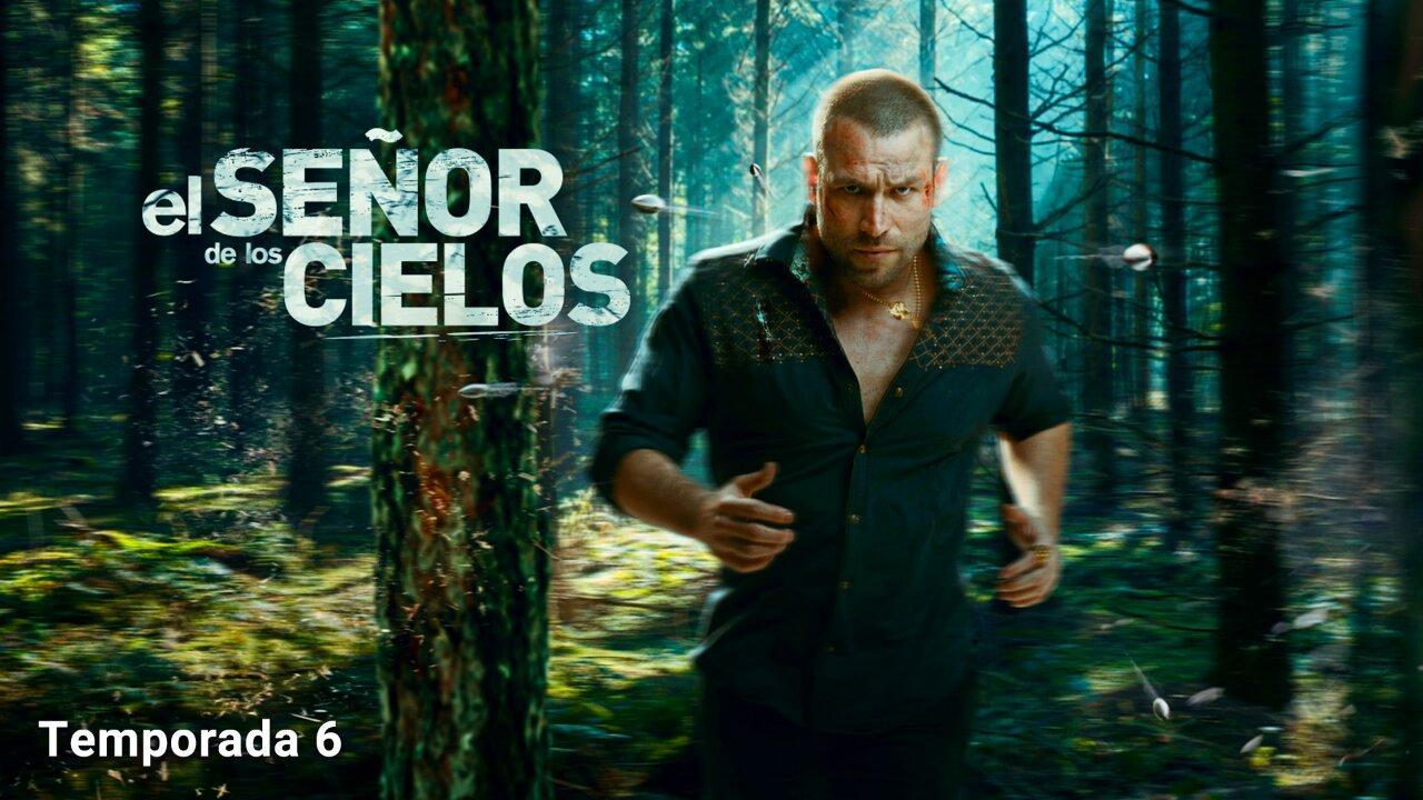 El Senor De Los Cielos 6 Temporada - Capitulo 9 Completo